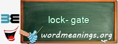 WordMeaning blackboard for lock-gate